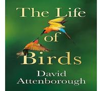 The Life of Birds Hardback Book David Attenborough Multi One Size