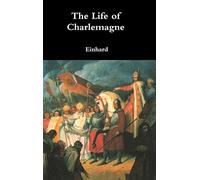 The Life of Charlemagne