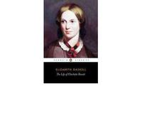 The Life of Charlotte Bronte (Revised)[ THE LIFE OF CHARLOTTE BRONTE (REVISED) ] By Gaskell, Elizabeth Cleghorn ( Author )Mar-01-1998 Paperback