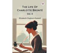 The Life Of Charlotte BronteVol. II (Edition1)