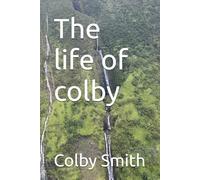 The life of colby