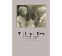 The Life of Dave: As Told by Himself