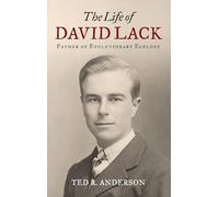 The Life of David Lack – Father of Evolutionary Ecology
