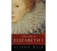 The Life of Elizabeth I