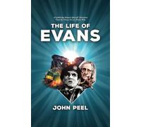 The Life of Evans: A Lethbridge-Stewart Spin-off Novel from the Classic Era of Doctor Who