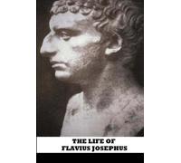 The Life of Flavius Josephus
