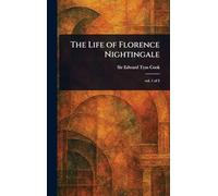 The Life of Florence Nightingale