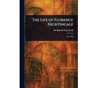 The Life of Florence Nightingale