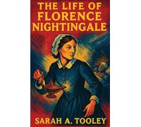 The Life of Florence Nightingale: A Sublime Book