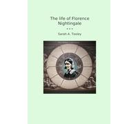 The life of Florence Nightingale (Classic Books)