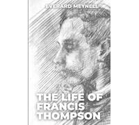 The Life of Francis Thompson