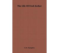 The Life of Fred Archer