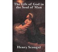 The Life of God in the Soul of Man