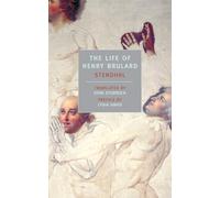 The Life Of Henry Brulard (New York Review Books Classics)