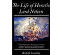 The Life of Horatio Lord Nelson