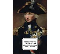 The Life of Horatio Lord Nelson