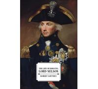 The Life of Horatio Lord Nelson