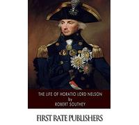 The Life of Horatio Lord Nelson