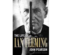 The Life of Ian Fleming