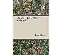 The Life Of James Ramsay Macdonald