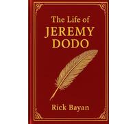 The Life of Jeremy Dodo