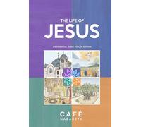The Life of Jesus: An essential guide (Color edition)