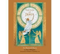 The Life of Jesus: An Illustrated Rosary