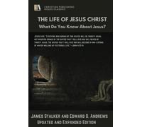 THE LIFE of JESUS CHRIST: What Do You Know About Jesus?