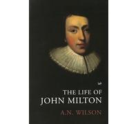 The Life of John Milton