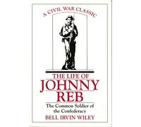 The Life of Johnny Reb