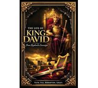 The Life Of King David