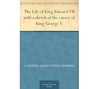 The Life of King Edward VII