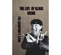 THE LIFE OF KLAUS MEINE: THE SCORPION’S STING