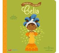 The Life of/La Vida De Celia: A Bilingual Picture Book Biography (Lil' Libros)