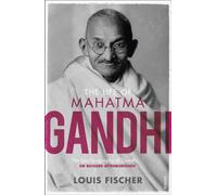 The Life Of Mahatma Gandhi