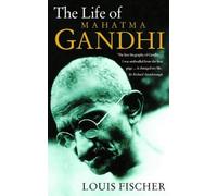 The Life of Mahatma Gandhi by Fischer, Louis (August 4, 1997) Paperback