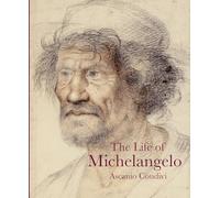The Life of Michelangelo (Lives of the Artists)