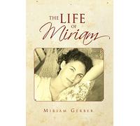 The Life of Miriam