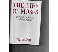 The Life of Moses: The Yahwist As Historian in Exodus-Numbers