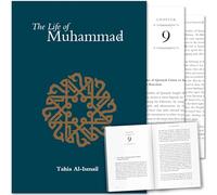 The Life of Muhammad ﷺ: A Gentle Narrative of the Prophet’s Warmth and Humanity: Based Reliably on the Earliest Sources