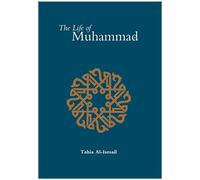 The Life of Muhammad (Hadith & Seerah)
