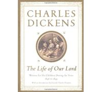 The Life of Our Lord - HardBack NEW Dickens, Charle 2000-09-09