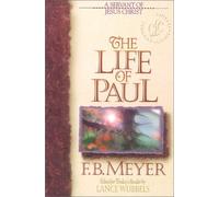 The Life of Paul: A Servant of Jesus Christ (Christian Living Classics)