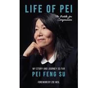 The Life of Pei: The Battle for Compassion