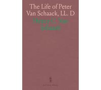 The Life of Peter Van Schaack, LL. D: Embracing Selections From His Correspondence and Other Writings, During the American Revolution, and His Exile in England