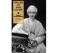 The Life of Pope Leo XIII