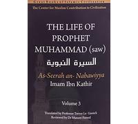 The Life of Prophet Muhammad (saw) - Volume 3