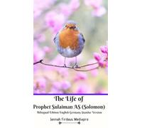 The Life of Prophet Sulaiman AS (Solomon) Bilingual Edition English Germany Standar Version