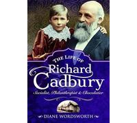 The Life of Richard Cadbury: Socialist, Philanthropist & Chocolatier