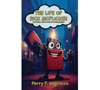 The Life Of Rick Mcflicker: Adventures of Rick McFlicker